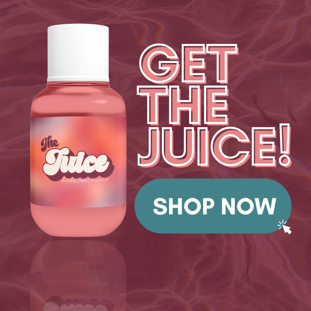 The Juice: Natural Libido Enhancer